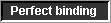 Perfect binding button